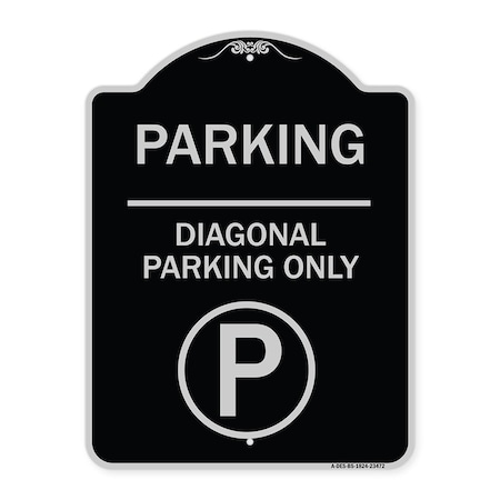 Signmission Parking Diagonal Parking W/ Parking Heavy-Gauge Aluminum Sign, 24" x 18", BS-1824-23472 A-DES-BS-1824-23472